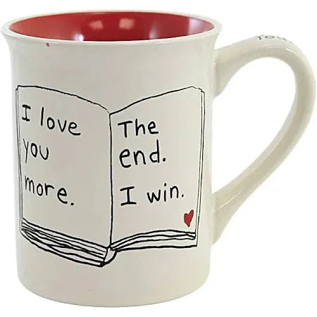 I Love You More - The End -  I Win Mug - Our Name is Mud - Enesco