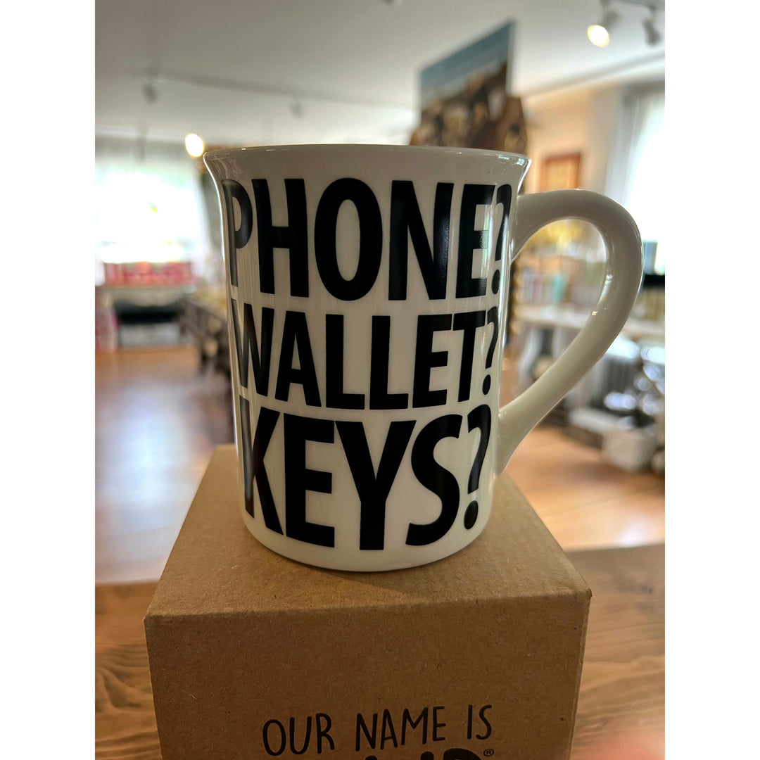 Phone? Wallet? Keys? Mug